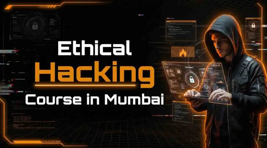 Ethical Hacking Course in Mumbai