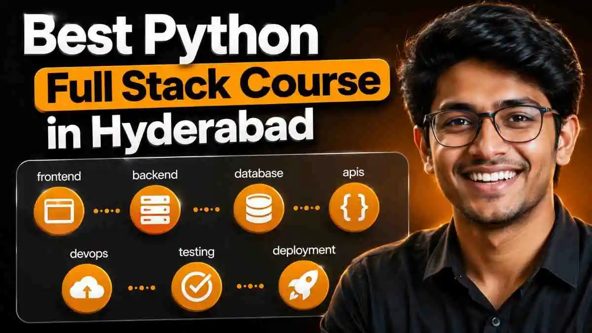 Best Python Full Stack Course in Hyderabad