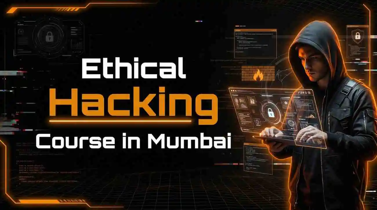 Ethical Hacking Course in Mumbai