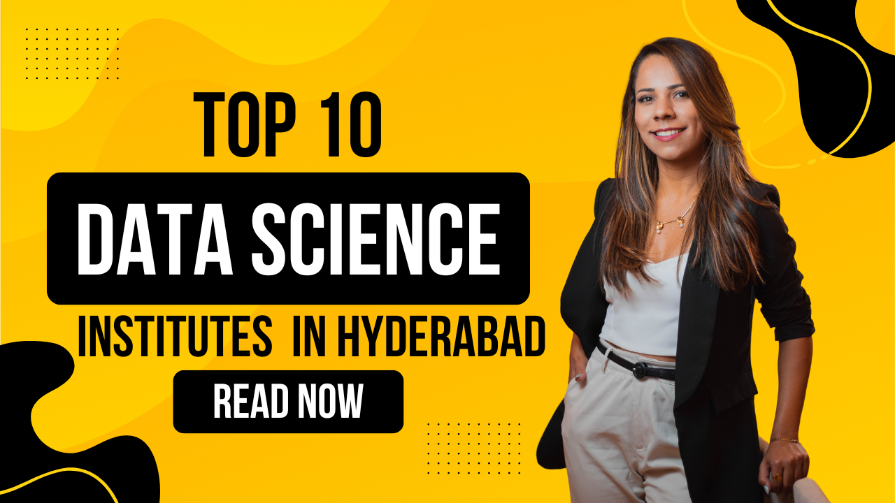 Top 10 Data Science Institutes in Hyderabad