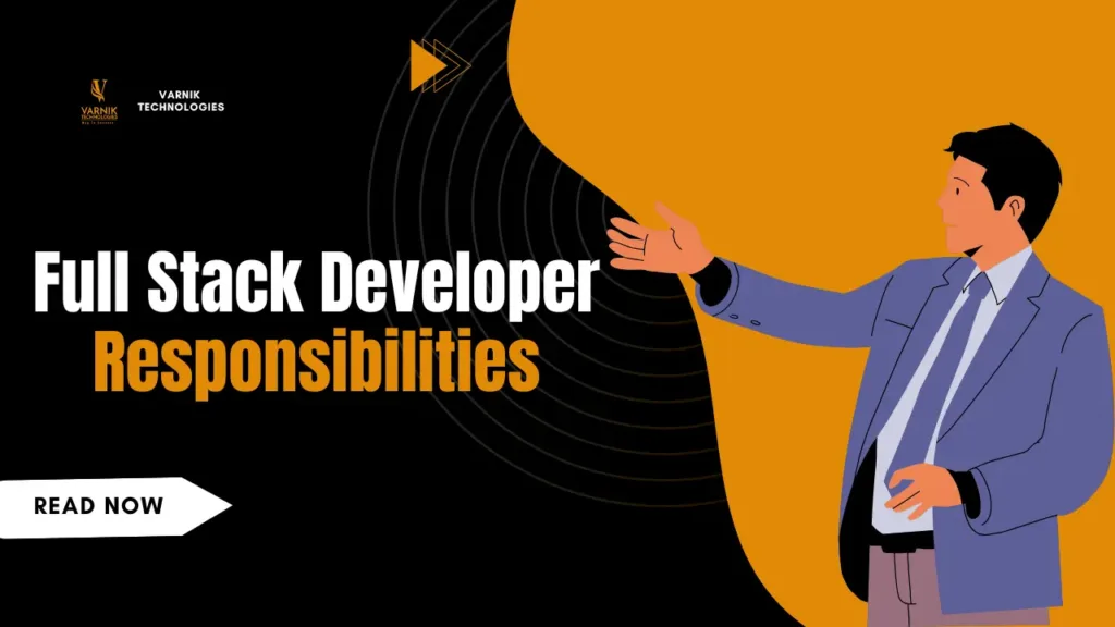 Full Stack Developer Responsibilities