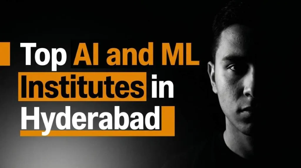 Top AI and ML Institutes in Hyderabad